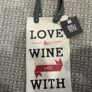 "Love the Wine you're With"  Wine Tote - NWT